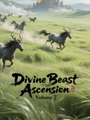 cover image of Divine Beast Ascension, Volume 7